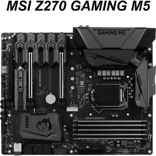 For MSI Z270 GAMING M5 Z270 LGA 1151 Motherboard DDR4 dual-channel Core i7 i5 i3 Processor PC gaming PCIE 3rd Gen x16 Slots Used