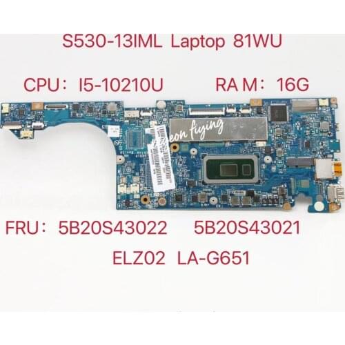 LA-G651P for Lenovo Ideapad S530-13IML Laptop Motherboard 81WU CPU:I5-10210U RAM:16G FRU:5B20S43021 5B20S43022 100% Test Ok