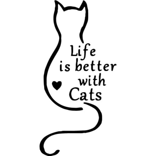S51052 Various Sizes/Colors Car Stickers Vinyl Decal Life is Better With Cats Motorcycle Decorative Accessories Waterproof