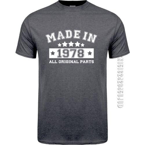 Made In 1978 T Shirt Men Cotton Summer O Neck Born 1978 Birthday Gift T-shirts Tops Funny Man Tshirt
