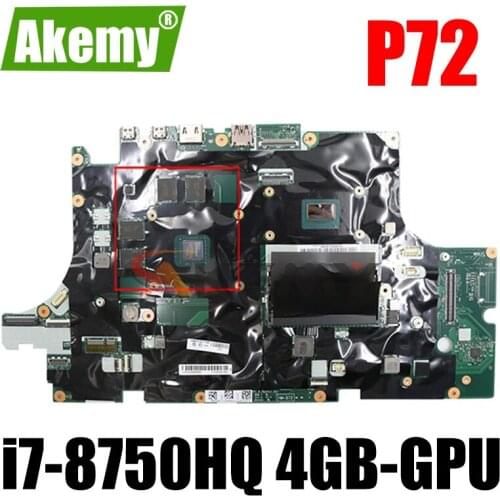 Akemy For Lenovo Thinkpad P72 Laptop Motherboard CPU i7-8750HQ GPU 4GB Tested 100% Work FRU 01YU287 01YU288 01YU273 01YU274