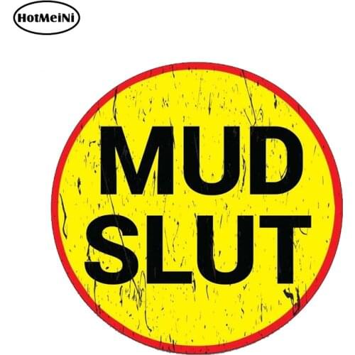 HotMeiNi 13cm x 13cm MUD SLUT Decal Car Styling Funny Car Truck 4X4 Offroad 4wd Dirt FUNNY Car Sticker Graphics