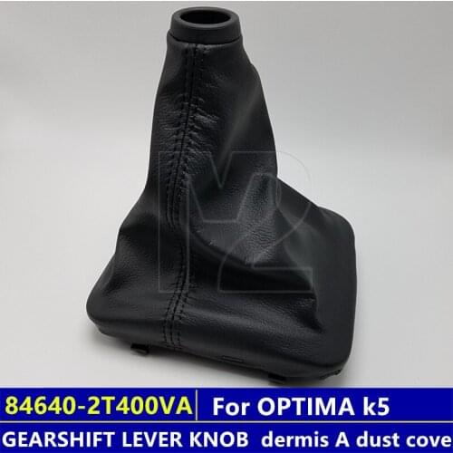 GENUINE SHIFT LEVER KNOB BOOT 84640-2T400VA GEARSHIFT LEVER KNOB dermis A dust cover For K5 OPTIMA 84640-2T200 846402T400