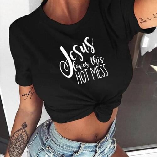 Summer Women Jesus Loves This Hot Mess T-Shirt Letter Print O Neck Short Sleeve Top Tees Harajuku Fashion Casual Basic Tops