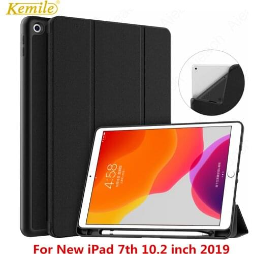 Kemile Case For iPad 7th 10.2" 2019 Case With Pencil Holder Ultra slim Leather TPU Soft Silicone back stand Auto Sleep Wake Smart protection Cover For New iPad 7th 10.2 Case funda