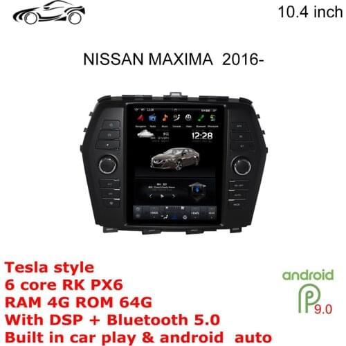 MAXIMA GPS ANDROID CAR STEREO RADIO For NISSAN MAXIMA GPS 10.4 inch Tesla RAM 4G ROM 64G CUSP DSP Car Multimedia CAR NAVIGATION