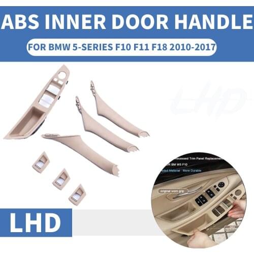 4/7PCS Left Hand Drive LHD For BMW 5 series F10 F11 F18 520 525 530 Beige Car Interior Door Handle Inner Panel Pull Trim Cover