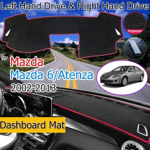For Mazda 6 Atenza 2002~2013 GG GH Anti-Slip Mat Dashboard Cover Pad Sunshade Dashmat Protect Accessories
