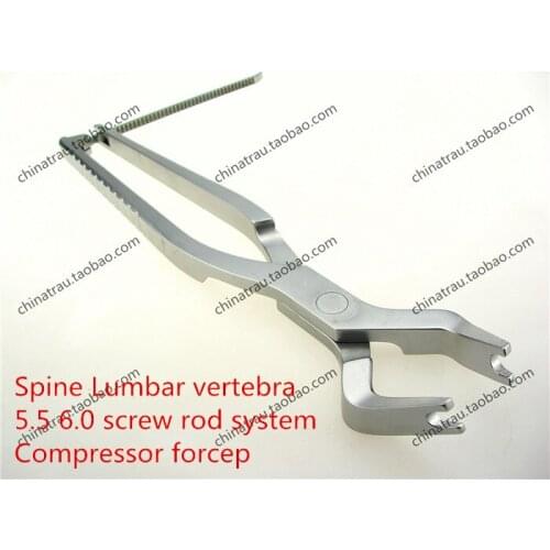 Medical orthopedic instrument spine posterior Lumbar vertebra compress forcep 5.0 6.0 screw rod system fixator compressor pliers
