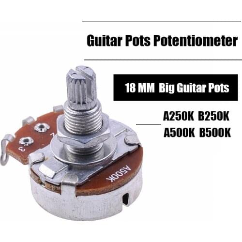 50pcs A250K B250k A500K B500K Full Size Short Split shaft 18mm Guitar Volume Tone Pots Potentiometer for ELectric Guitar Bass