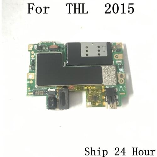 THL 2015 Used Mainboard Octa-Core Processor 1.7GHz Motherboard For THL 2015 Repair Fixing Part Replacement