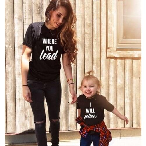 1pcs Where You Lead I Will Follow Matching Mom and Child Shirts Mother and Daughter Shirts Outfits Summer Casual Family Look