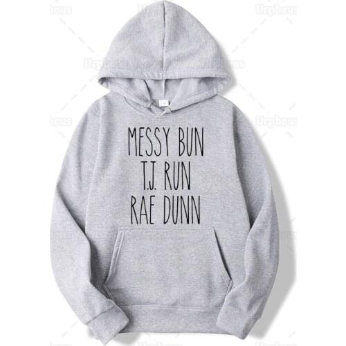 Messy Bun T.J. Run Rae Dunn Hoodies Sweatershirt Momlife Rae Dunn Lover Hoodie and Sweatershirt