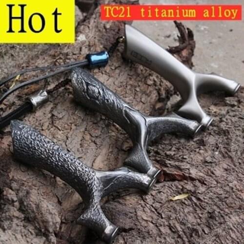 Slingshot Professional Design Top TC21 titanium alloy Super Quality Metal and Strength Combination Permanent Collection NEW