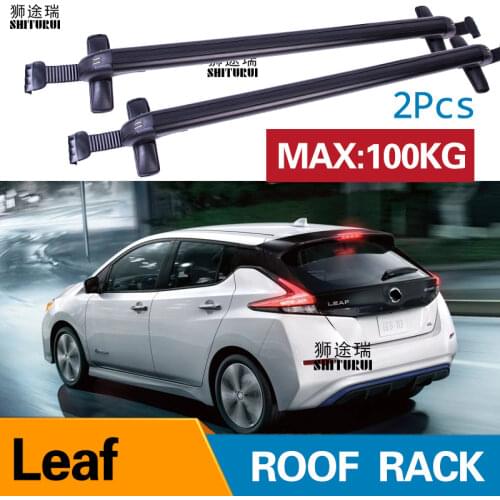 2Pcs Roof bars For Nissan Leaf Hatchback 2010-2017 2018+ SUV Aluminum Alloy Side Bars Cross Rails Roof Rack Luggage Carrier