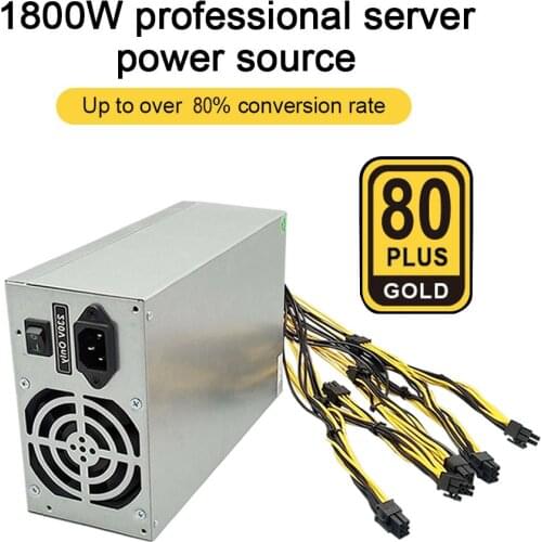 1800W 180V-240V ETH Mining Bitcoin Power Supply Input 10x6pin 80% Efficiency For Bitcoin Mining Ethereum Server