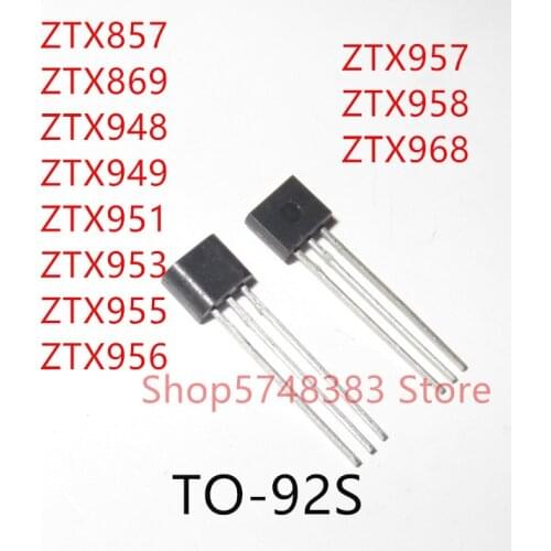 10PCS ZTX857 ZTX869 ZTX948 ZTX949 ZTX951 ZTX953 ZTX955 ZTX956 ZTX957 ZTX958 ZTX968 TO-92S
