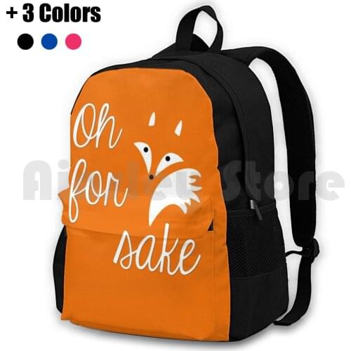 Oh For Fox Sake Outdoor Hiking Backpack Waterproof Camping Travel Oh For Fox Sake Funny Joke Jokes Pun Animal Tail Cute Orange