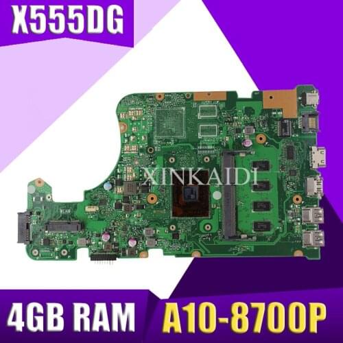 XinKaidi with A10-8700P 4GB RAM X555DG Laptop motherboard for ASUS X555DG A555D X555D X555Y X555YI Test original mainboard