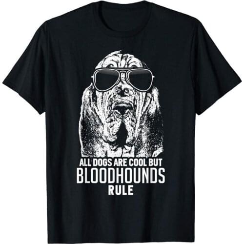 Dogs Are Cool But Bloodhounds Rule Funny T-Shirt Summer Short Sleeve Plus Size Print Men Fashion Summer Army Cool T Shirt