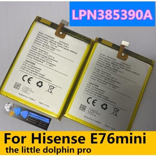 Original New High Quality 3900mAh LPN385390A Battery For Hisense E76mini E76 mini The Little Dolphin Pro Mobile Phone