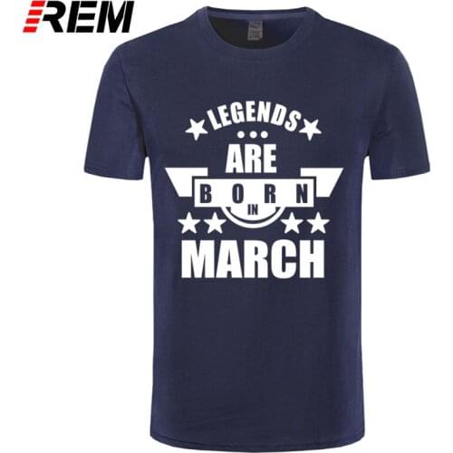 REM Legends Are Born In March Funny Birthday Gift Short Sleeve T-Shirt New Mens Fashion Black T Shirt Hip Hop Tees Tops