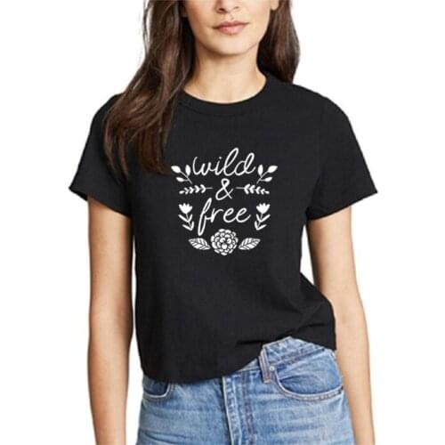 Wild and Free T Shirt Women Cotton Short Sleeve Tshirts Women O-neck Loose Tee Shirt Femme Black White Camisetas Mujer Tops