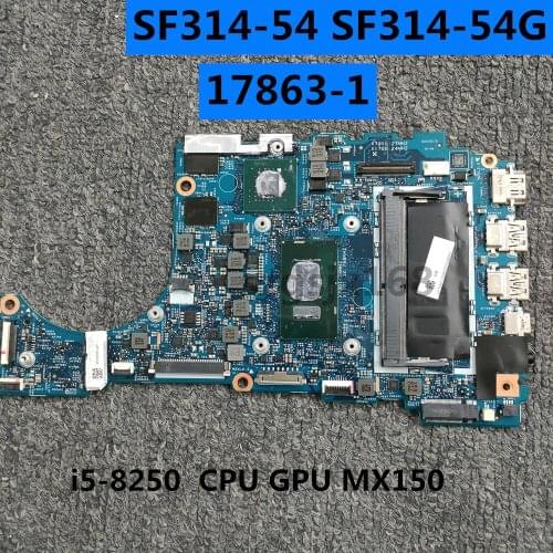 FOR acer SF314-54 SF314-54G motherboard laptop 17863-1 CPU i5 GPU 8250U MX150 DDR4 100% test