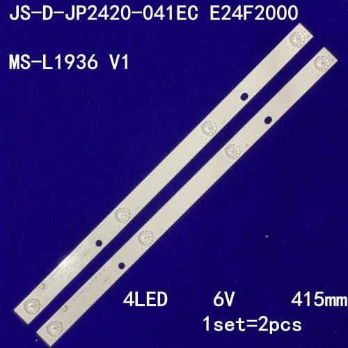 2pcs LED Backlight strip 4 Lamp for JS-D-JP2420-041EC E24F2000 MS-L1936 V1 72-24D04-005-13 6V/LED 415MM