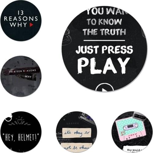 13 Reasons Why Icons Pins Badge Decoration Brooches Metal Badges For Backpack Decoration 58mm