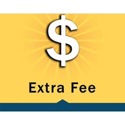 Extra Fee/cost just for the balance of your order/shipping