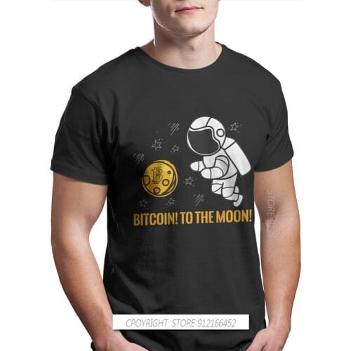 Shoots To The Moon Fashion TShirts Bitcoin Cryptocurrency Miners Meme Male Style Fabric Tops T Shirt O Neck Oversize