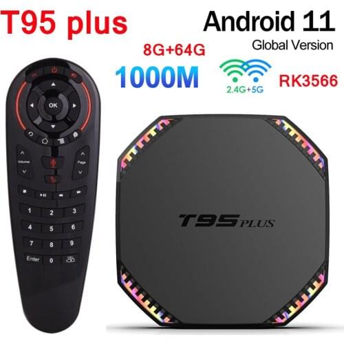 T95 Plus Smart tv box Android 11 2.4G/5G Wifi RK3566 Quad Core 8GB RAM 64GB ROM 1000M 8K BT4.0 Media Player pk X88 PRO 20 H96MAX