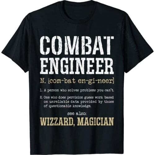Combat Engineer Funny Engineering Dictionary Term Definition T-Shirt Comics Top T-Shirts Men Cotton Tops T Shirt Simple Style