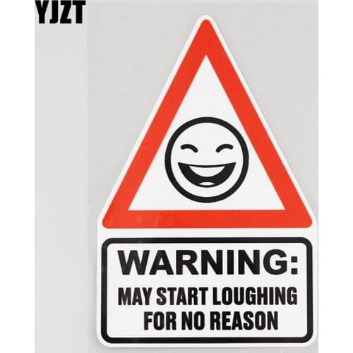 YJZT 9.5CM×14.3CM Warning May Start Loughing For No Reason Decal PVC Car Sticker 12C-0771