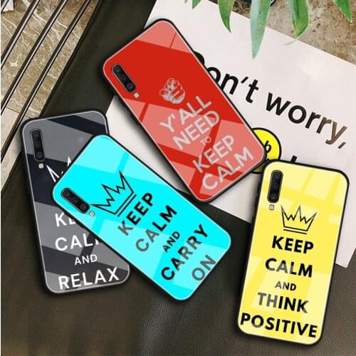Keep Calm Tempered Glass Case For Samsung Galaxy A10S A10E A20S A20E A30S A40 A50S A60 A70 A80 A90 A6 A7 A8 Shell
