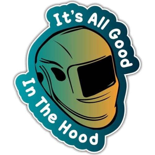 Creative Car Sticker PVC Reflective ITS All Good IN THE Hood Decal,13cm*10cm