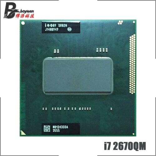 Intel Core i7-2670QM i7 2670QM SR02N 2.2 GHz Quad-Core Eight-Thread CPU Processor 6M 45W Socket G2 / rPGA988B