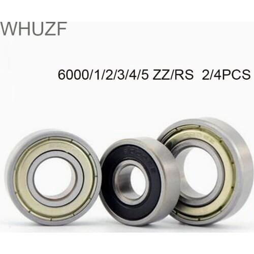 WHUZF 2/4pcs 6000 6001 6002 ZZ 2Z 6003 6004 6005 2RS RS ZZ RS RZ 2RZ Rubber Sealed Deep Groove Ball Bearing Miniature Bearing