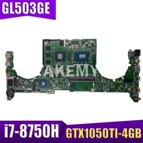 DABKLBMB8C0 Laptop motherboard for ASUS ROG GL503GE original mainboard I7-8750H GTX1050TI-4GB