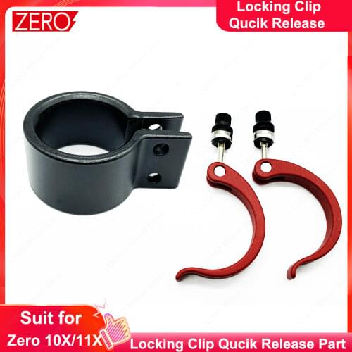 Original Zero Accessories Zero 10X Locking Clip Qucik Release Parts for Zero 10X Electric Scooter