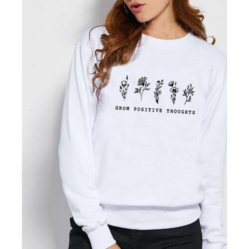 Grow Positive Thoughts No Rain No Flowers Women White Sweatshirts Harajuku Streetwear Aesthetic Pullovers Ropa De Mujer Fashion