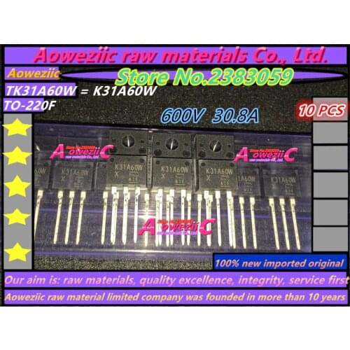 Aoweziic 100% new imported original TK31A60W K31A60W TO-220F TK31E60W K31E60W TK31E60X K31E60X TO-220 TK31V60W K31V60W QFN8X8