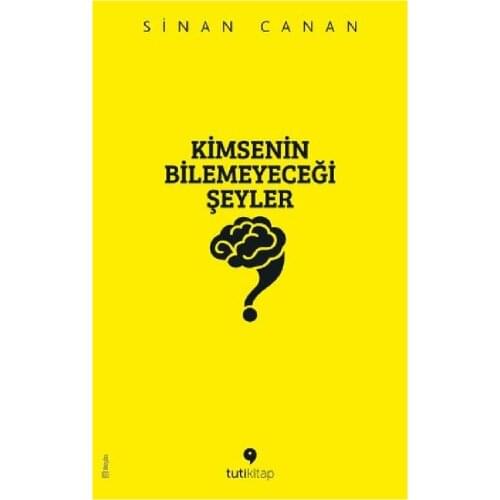 Nobody Bilemeyeceği Things Book Sinan Canan Turkey Istanbul Turkish Writer Turkish Book Reading Education Teaching Science Hobby Leisure