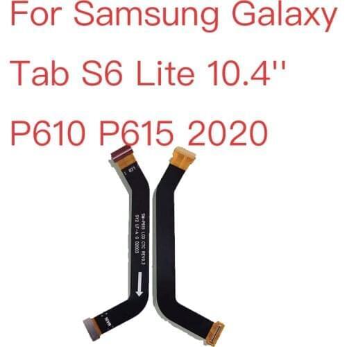 Mainboard LCD Flex Cable For Samsung Galaxy Tab S6 Lite P610 P615 Motherboard Mother Board Flex Ribbon Cable Replacement Parts