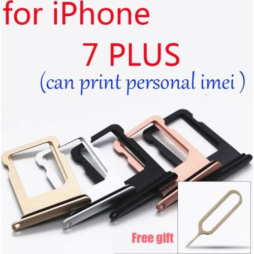 1 PC SIM Card Tray Holder for iPhone 7 Plus Nano Slot Replacement Adapter Repair Parts 2016 can print personal IMEI