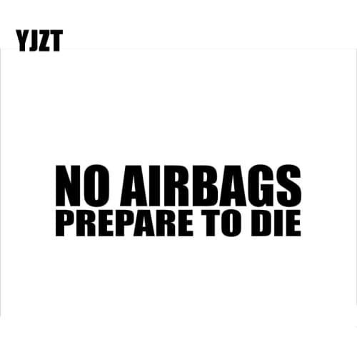 YJZT 14.5CM*4.2CM NO AIRBAGS PREPARE TO DIE Creative Vinyl High-quality Car Sticker Decals Black/Silver C11-0676