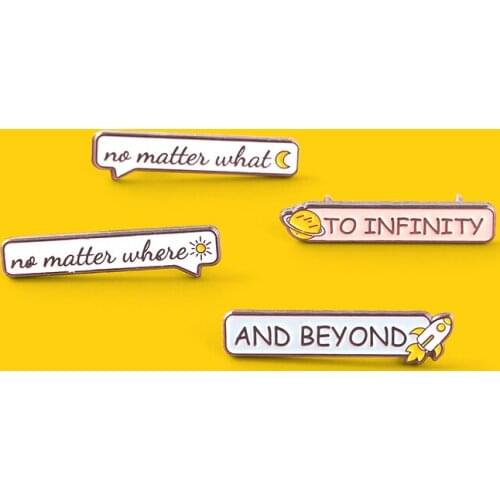 Short Dialogue Enamel Pins "And Beyond No Matter Where You are" Custom Brooches Backpack Badge Gift for Friends Couple