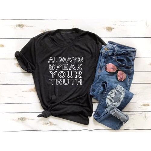 Always speak your truth Girls like you Times up Ally Raisman Feminist t shirt Female empowerment slogan women grunge tee- K379