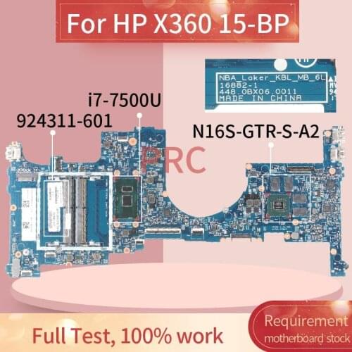 924311-601 924311-001 For HP X360 15-BP i7-7500U Laptop motherboard 16882-1 SR341 N16S-GTR-S-A2 DDR4 Notebook Mainboard
